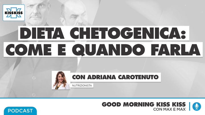 Dieta chetogenica: pro e contro in Good Morning Kiss Kiss (AUDIO)