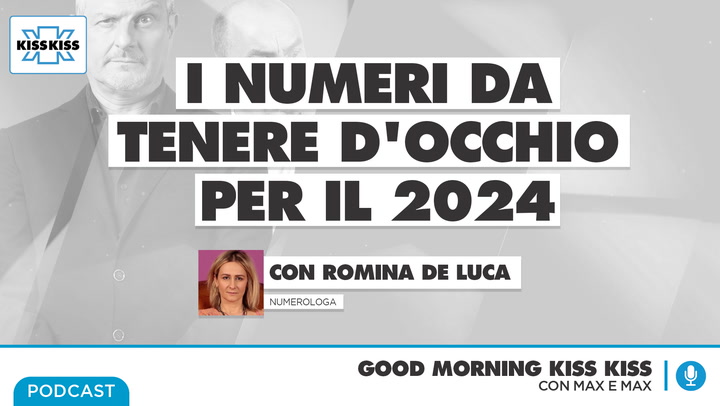 2024: i numeri da tenere d'occhio durante l'anno nuovo in Good Morning Kiss Kiss (AUDIO)