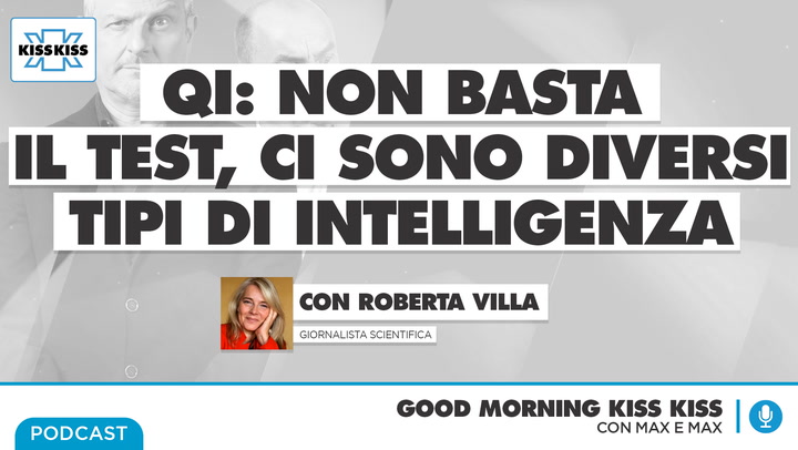 QI: quanti sono i diversi tipi di intelligenza in Good Morning Kiss Kiss (AUDIO)