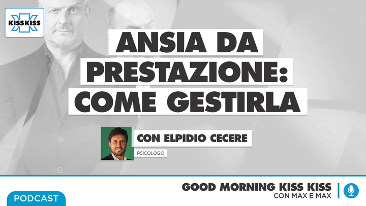 Ansia da prestazione: come anticiparla in Good Morning Kiss Kiss (AUDIO)