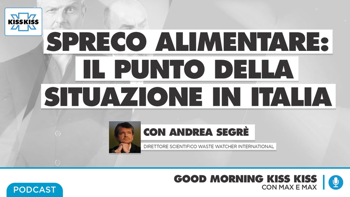 Giornata nazionale contro lo spreco alimentare in Good Morning Kiss Kiss (AUDIO)
