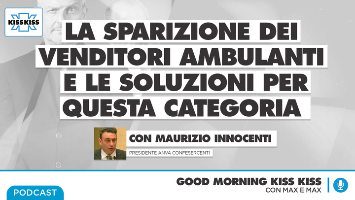La sparizione dei venditori ambulanti e le soluzioni per questa categoria in Good Morning Kiss Kiss (AUDIO)