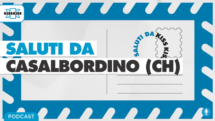 Saluti da Kiss Kiss - Alla scoperta del borgo di Casalbordino (CH) (AUDIO)