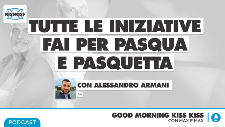 Le iniziative FAI per Pasqua e Pasquetta in Good Morning Kiss Kiss (AUDIO)