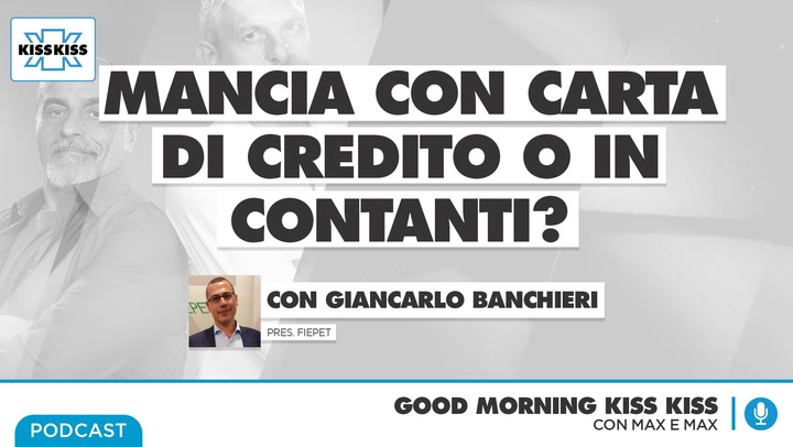 Mancia con carta di credito o in contanti: ecco cosa e' consigliato in Good Morning Kiss Kiss (AUDIO)