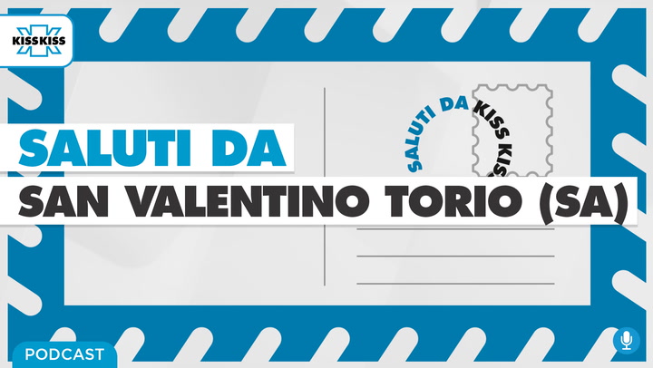 Saluti da Kiss Kiss - Michele Strianese sindaco di San Valentino Torio (SA) (AUDIO)