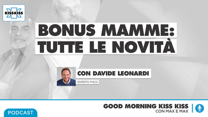 Bonus mamme: tutte le novita' in Good Morning Kiss Kiss (AUDIO)