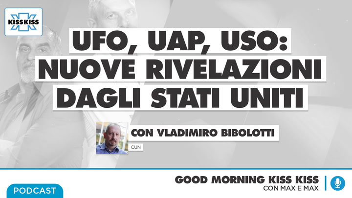 UFO..WAP..USO: nuove rivelazioni dagli Stati Uniti in Good Morning Kiss Kiss (AUDIO)