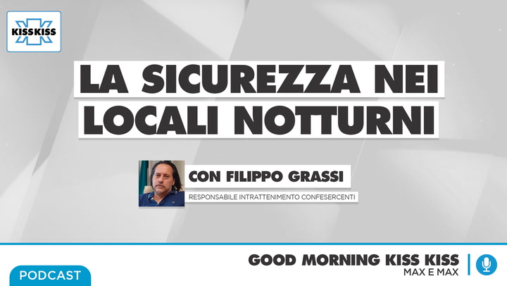 La sicurezza nei locali notturni in Good Morning Kiss Kiss (Audio)