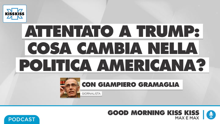 Attentato a Trump: come cambiera' la politica americana dopo l'accaduto? In Good Morning Kiss Kiss (AUDIO)