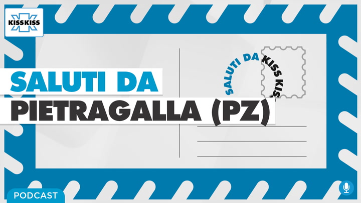 Saluti da Kiss Kiss - Paolo Cillis Sindaco di Pietragalla (PZ) (AUDIO)