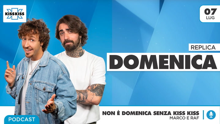 Replica del 07/07/2024 - Non e' domenica senza Kiss Kiss (AUDIO)