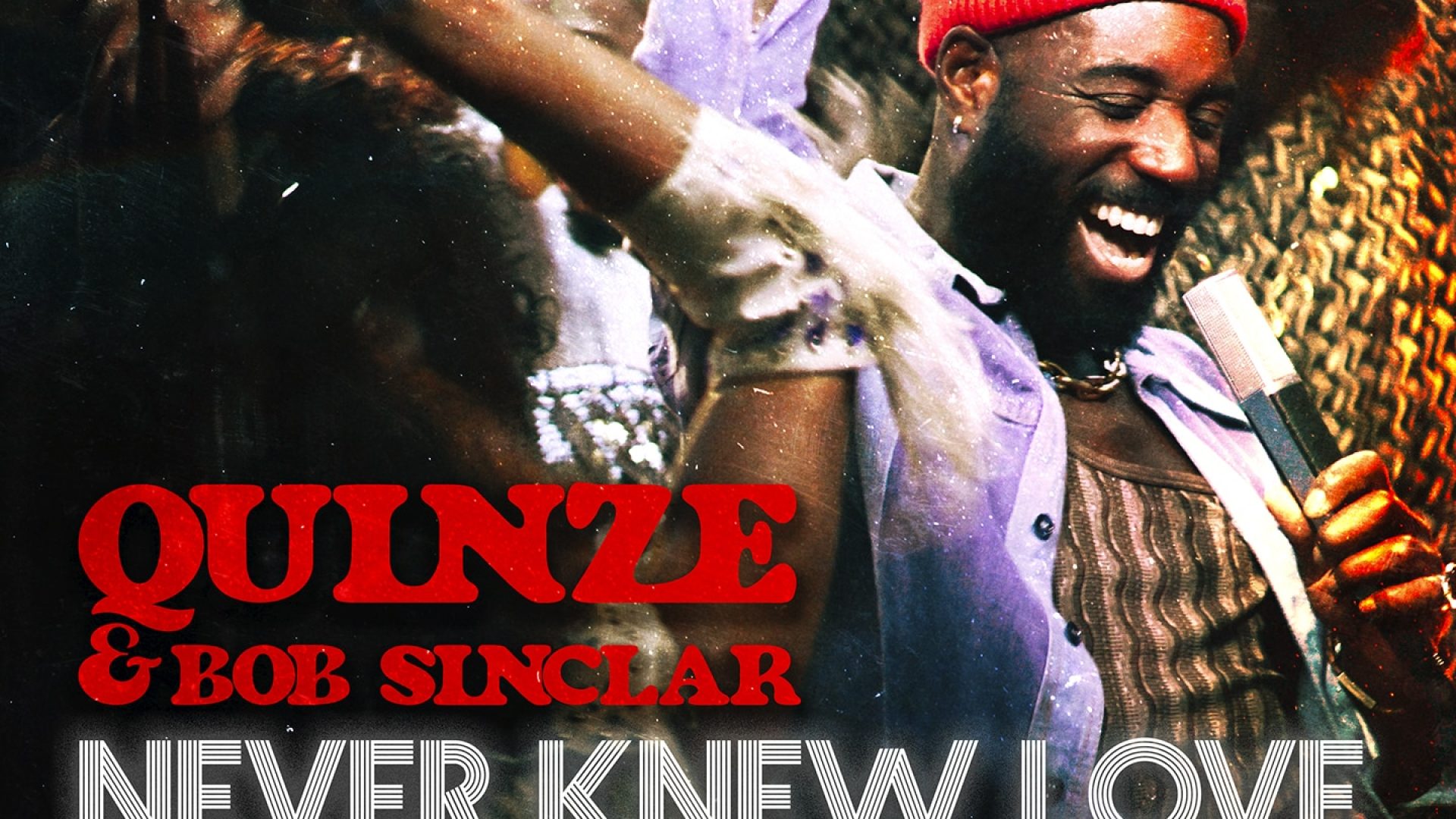 quinze-and-bob-sinclar-never-knew-love-like-this-before-rgb-1440